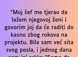 “Sef me tjerao da lazem njegovoj zeni da ostaje duze na poslu, a onda jedan dan sam se slomila…” “Sef me tjerao da lazem njegovoj zeni da ostaje duze na poslu, a onda jedan dan sam se slomila…” - featured image