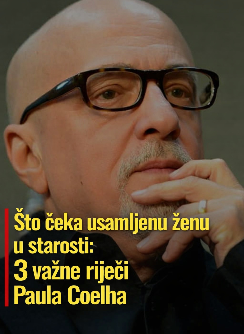 Što čeka usamljenu ženu u starosti: 3 važne riječi Paula Coelha - featured image Što čeka usamljenu ženu u starosti: 3 važne riječi Paula Coelha - featured image