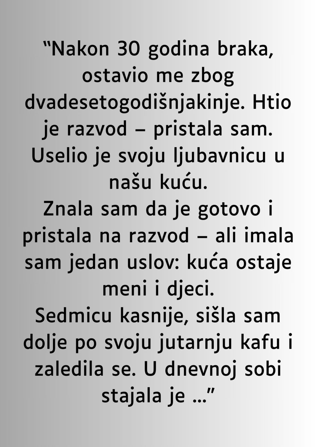 “Nakon 30 godina braka, ostavio me zbog dvadesetogodišnjakinje…” - featured image “Nakon 30 godina braka, ostavio me zbog dvadesetogodišnjakinje…” - featured image